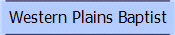 Western Plains Baptist